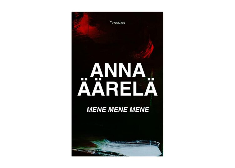 Anna Äärelän Mene mene mene on jotain täysin uutta ja erilaista.
