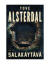 Viinikellarista avautuva salakäytävä johdattaa Tove Alsterdalin romaanissa vähän tunnetun eurooppalaisen tragedian jäljille.