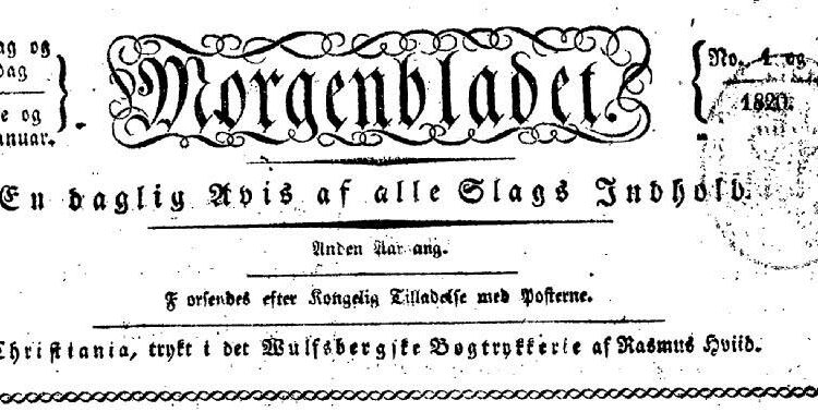 Sanomalehdistöllä on ikää satoja vuosia. Morgenbladet näytti tältä 2.1.1820.