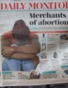 Abortti on laiton Ugandassa, siksi raskaudenkeskeytystä tarvitsevat naiset joutuvat turvautumaan syrjäkujien epämääräisiin abortintekijöihin. Turvallisen abortin tarjoaminen on rikos.