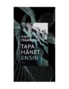 Tapa hänet ensin -trillerillä on vankka faktapohja.