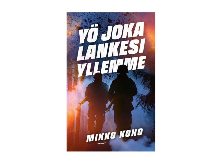Vaara vaanii pimeydessä Mikko Kohon vaikuttavassa sotaromaanissa.