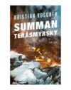 Kristian Kososen kuudeskin sotaromaani on erinomaisen pätevää työtä, mutta jotain muutakin tarvittaisiin kuin jatkuva taistelunmelske.