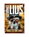 Tuomas Liusin seikkailukirjojen kannet ovat mahtavia. Siitä kiitos Timo Nummiselle.