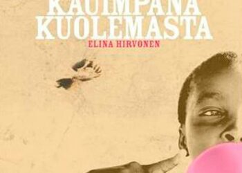Elina Hirvonen: Kauimpana kuolemasta.